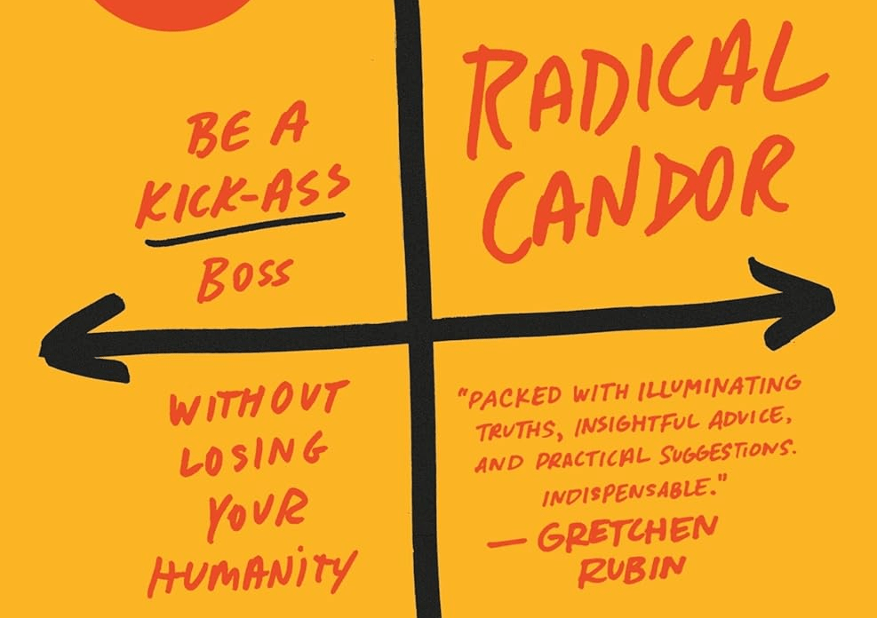 Discovering the Power of Radical Candor: A Leadership&nbsp;Journey